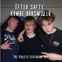 Efter Safte Kombe Baksmällo (feat. Raz)