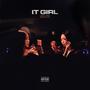 IT GIRL (Explicit)