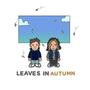 Leaves in Autumn (Explicit)