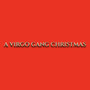 A Virgo Gang Christmas (Explicit)