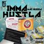 Imma Hustla (Explicit)