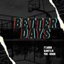 Better Days (feat. Lauren Glancy & I.D)