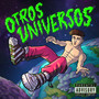 OTROS UNIVERSOS (Explicit)