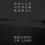 Believe In Love