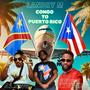 Congo to Puerto Rico (feat. A1 NWG & Hervé Ekwaki)