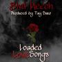 Loaded Love Songs (Explicit)