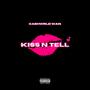 Kiss N Tell (Explicit)