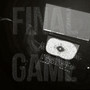 FINAL GAME (Explicit)