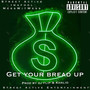 Get Your Bread Up (Explicit)