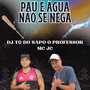PAU E ÁGUA NÃO SE NEGA (Explicit)