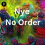 No Order (feat. Nye)