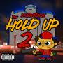 The Hold Up 2 (Explicit)