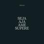 SEJA|AJA|AME|SUPERE (Explicit)