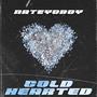 COLD HEARTED (Explicit)