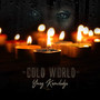 Cold World (Explicit)