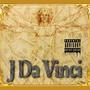 J Da Vinci (Explicit)