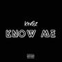 Know Me (Explicit)