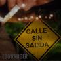 Calle Sin Salida (Explicit)