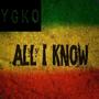 All I Know (Explicit)