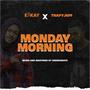 Monday Morning (feat. Trapyjeff) [Explicit]