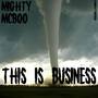 This is Business (This is Business) [Explicit]