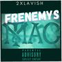 Frenemys (Explicit)