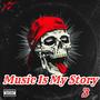 Music Is My Story 3 (Explicit)