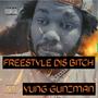 Freestyle Dis ***** (Explicit)