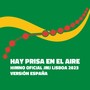 Hay prisa en el aire (Himno Oficial JMJ Lisboa 2023 Versión España)