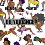 DO YO DANCE ! (feat. KAYYSO) [Explicit]