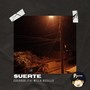 Suerte (Explicit)