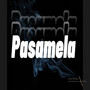 Pasamela (Explicit)