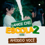 Amodeio Você (Lance de Escola 2: Verão)