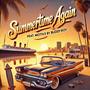 Summertime Again (feat. Motiv3) [Explicit]