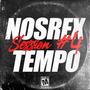 Nosrextempo Session #4 (Explicit)