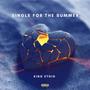 Single For The Summer (Explicit)