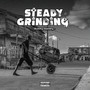 Steady Grinding (Explicit)