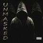 Unmasked (Explicit)