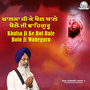 Khalsa Ji Ke Bol Bale Bolo Ji Waheguru