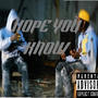 Hope You Know (Explicit)