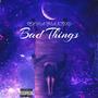 Bad Things (Explicit)