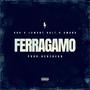 Ferragamo (feat. Lamont holt & Swank) [Explicit]