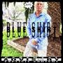 Blue Shirt (Explicit)