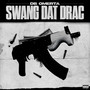 Swang Dat Drac (Explicit)