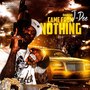 Came from Nothing (Explicit)