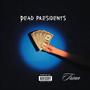 Dead Presidents (Explicit)