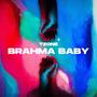 Brahma Baby (Explicit)