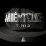 Miénteme