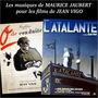 Les musiques de Maurice Jaubert pour les films de Jean Vigo