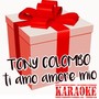 Ti amo amore mio (Karaoke)